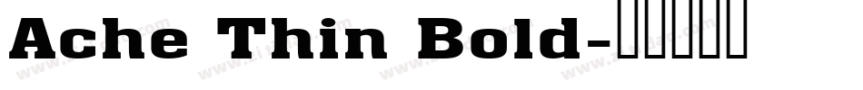 Ache Thin Bold字体转换